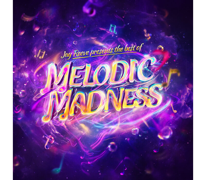 Jay Reeve Presents  The Best Of Melodic Madness