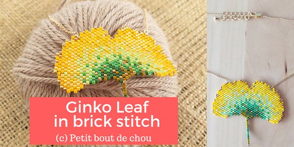 DIY tutorial: Ginko leaf pendant in brick stitch