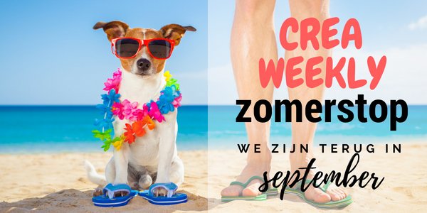 Zomerstop! Goodbye CreaWeekly