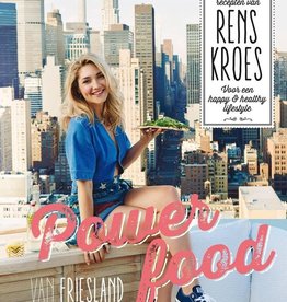 Rens Kroes Powerfood - Van Friesland naar New York