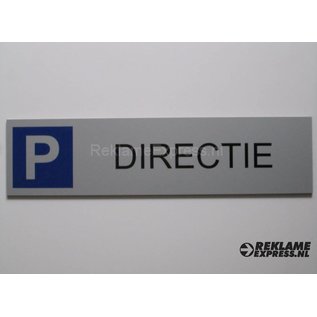 Parkeerbord Directie plaatje Dibond aluminium look.