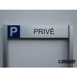 Parkeerbord Prive op 2 palen compleet met tekst