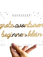 GROTE AVONTUREN BEGINNEN KLEIN