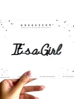 IT'S A GIRL