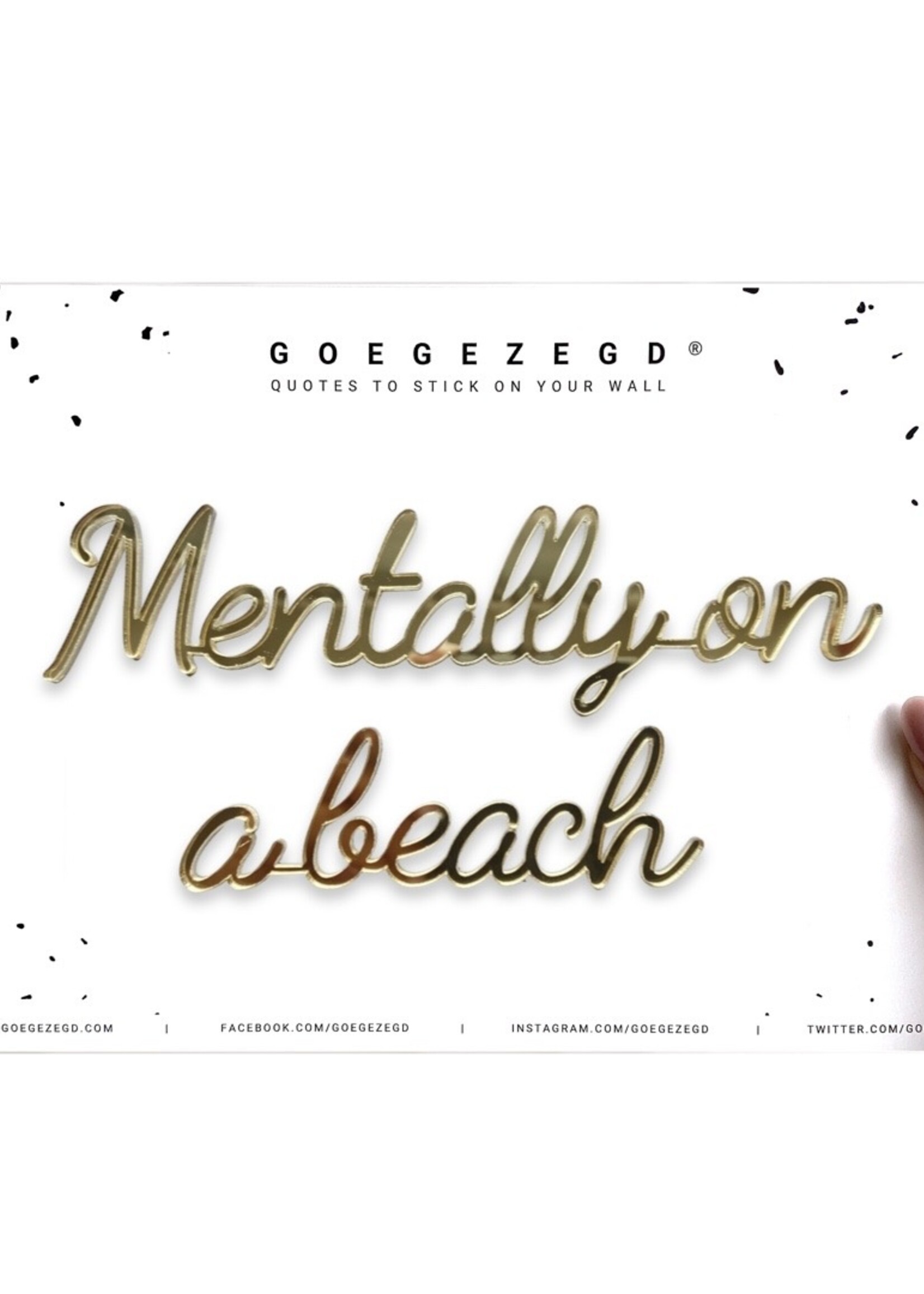 MENTALLY ON A BEACH