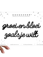 GROEI EN BLOEI ZOALS JE WILT
