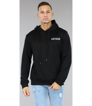 Zwart Won't Be Like This Heren Hoodie