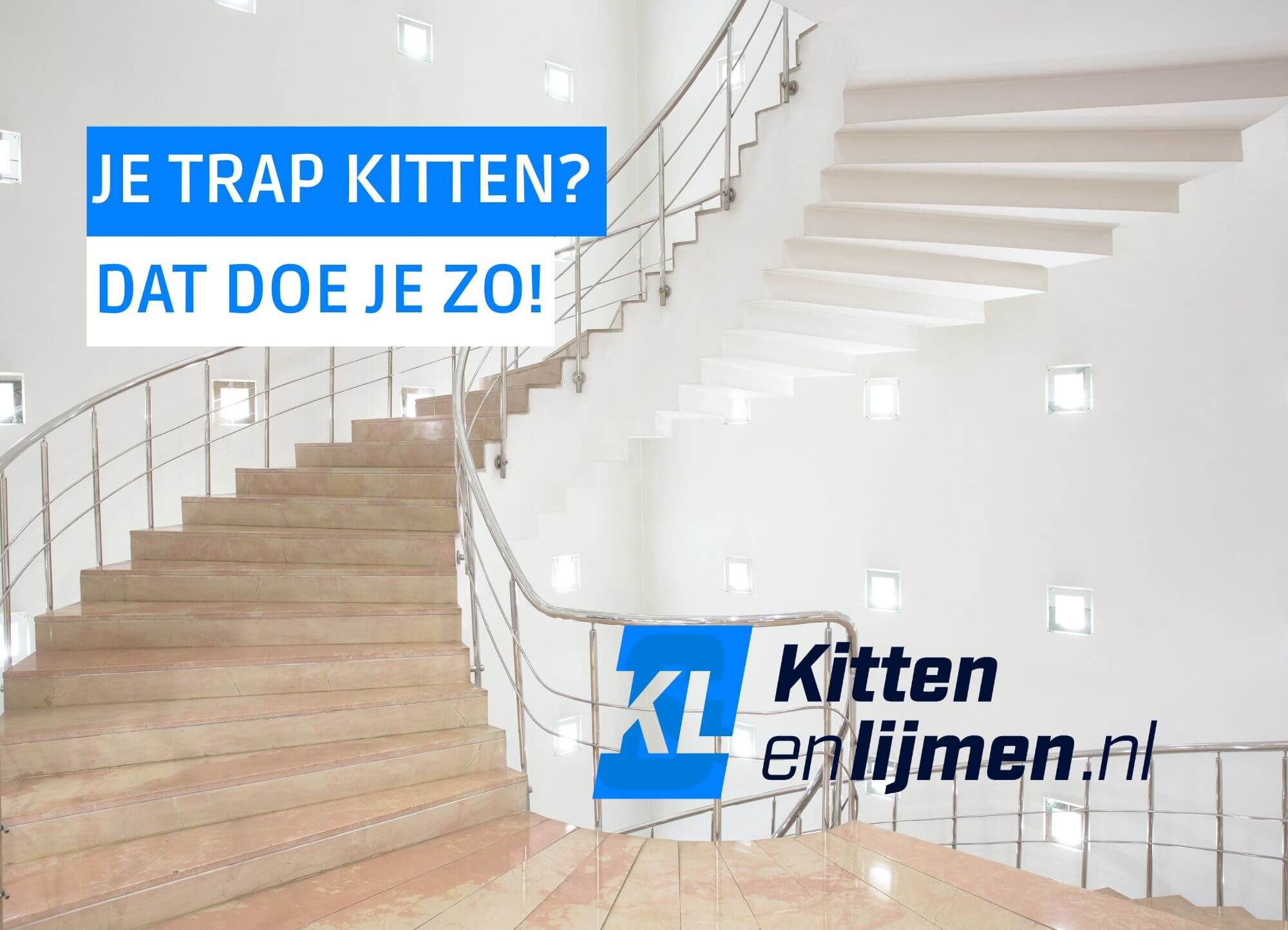Je trap afkitten?  Zo doe je dat! 