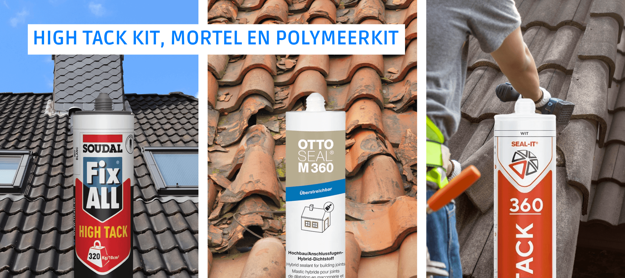 De beste kit en lijm voor dakpannen lijmen: overzicht van High Tack kit, polymeerkit en dakmortel.