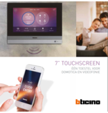 Bticino Home touch 7 inch touchscreen van Biticino