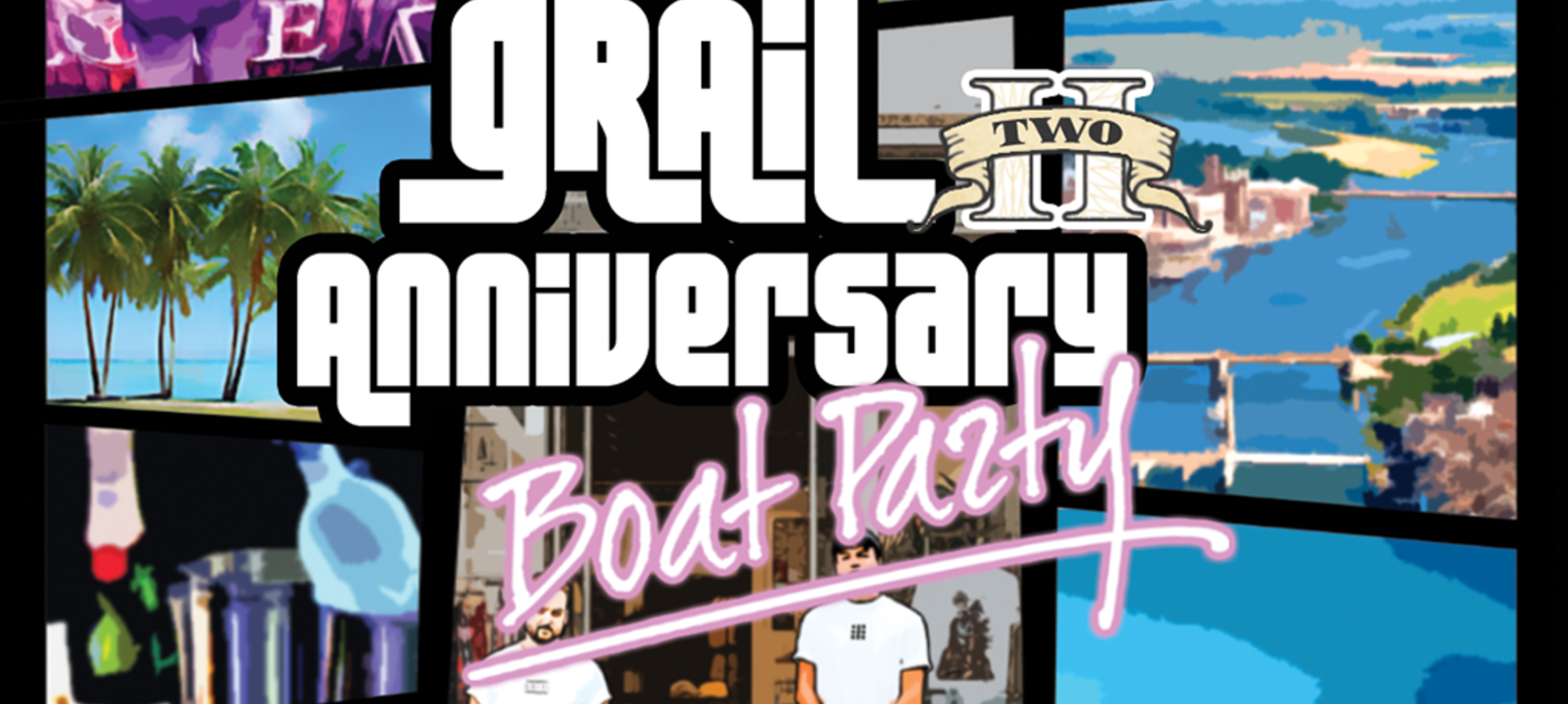 GRAIL 2 Year Anniversary Boat Party