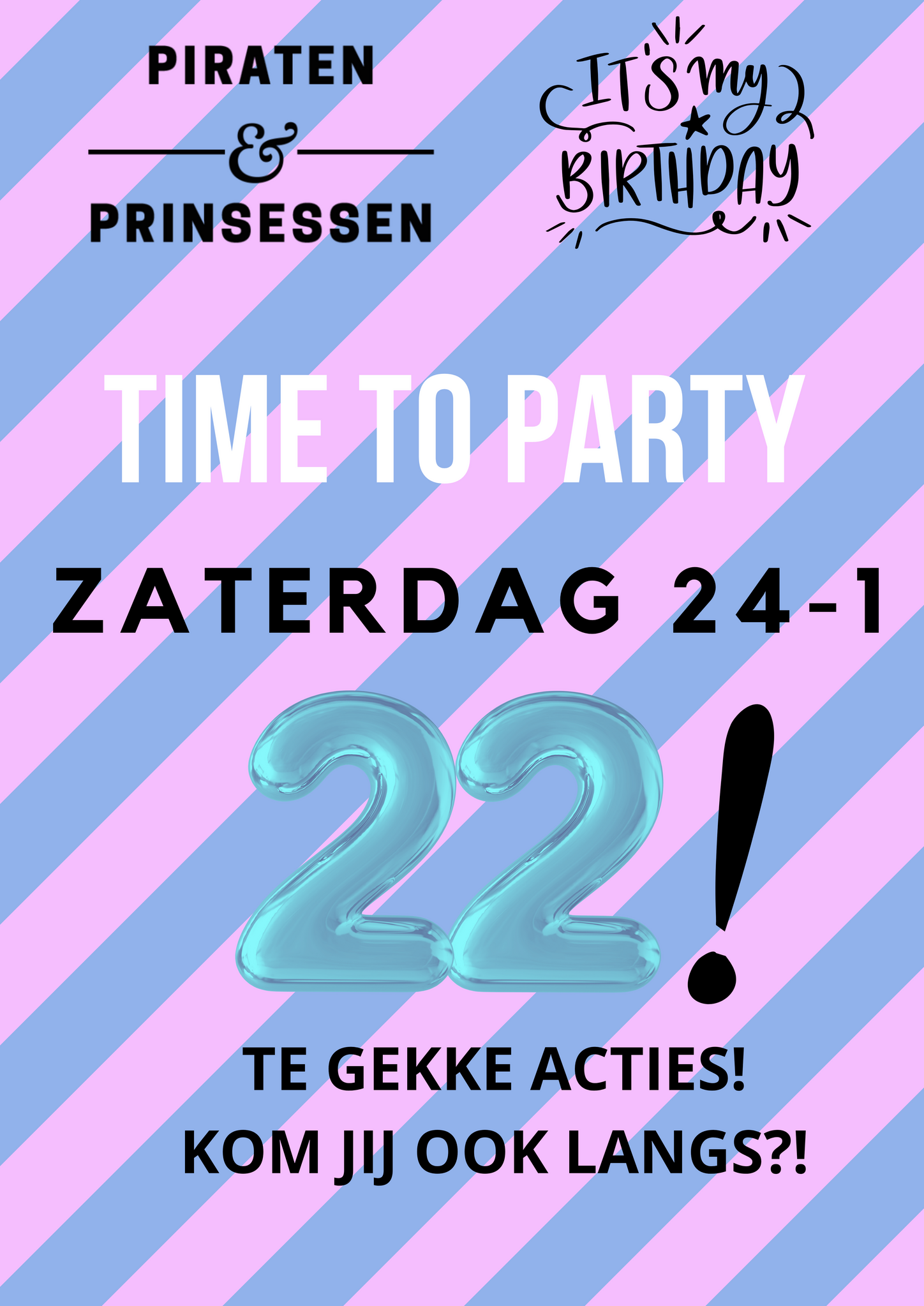 Piraten en Prinsessen bestaat 22! jaar op zaterdag 24 januari