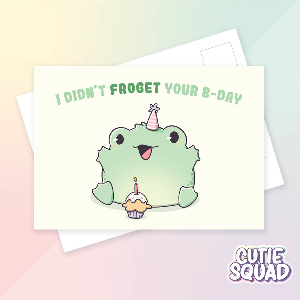 CutieSquad Ansichtkaart I didn't frog et your birthday