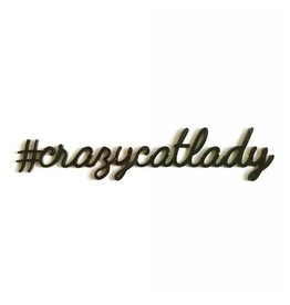 Quote #crazycatlady zwart