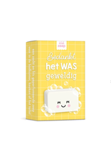 Zeep 'Bedankt, het WAS geweldig'