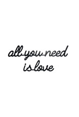 Quote all you need is love zwart
