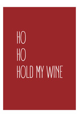 Postkaart HO HO HOld my wine N