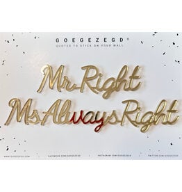 Quote Mr. Right Ms. Always Right goud