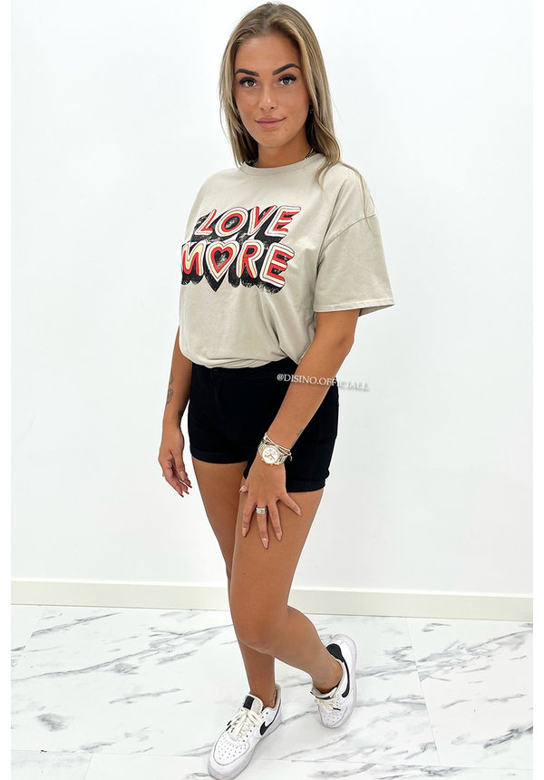 BEIGE - 'LOVE MORE' - PREMIUM QUALITY OVERSIZED TEE