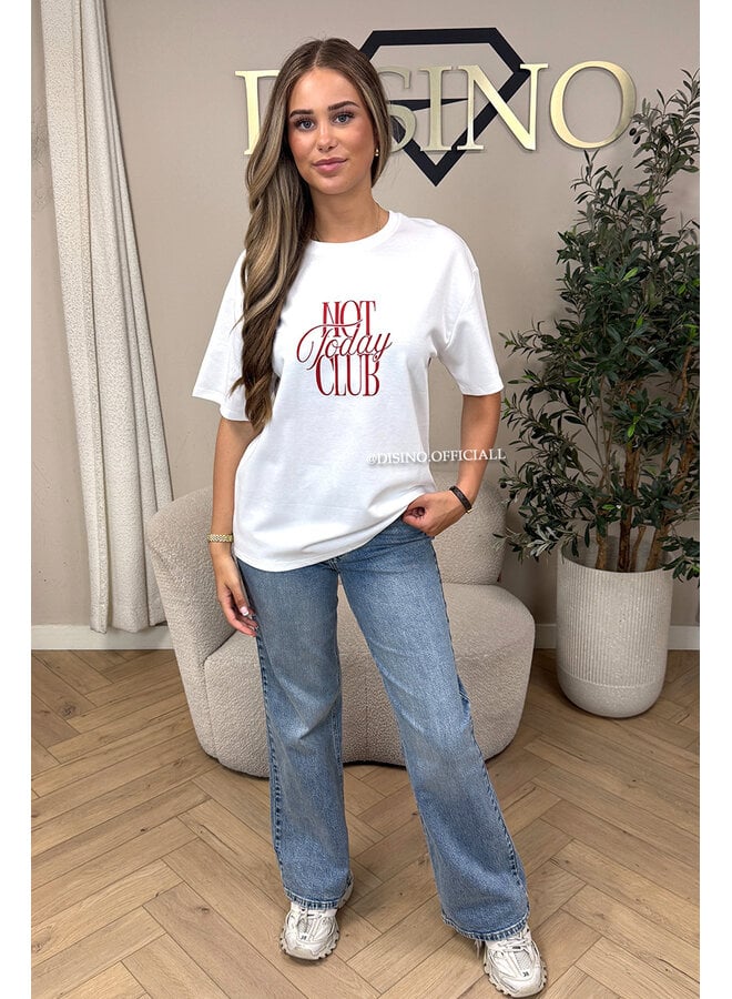 WHITE - 'NOT TODAY CLUB' - PREMIUM QUALITY OVERSIZED TEE