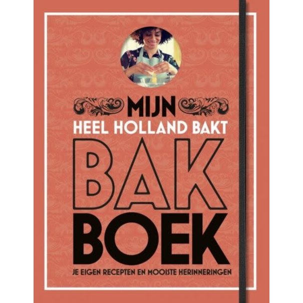 Heel Holland Bakt - Mijn Bakboek