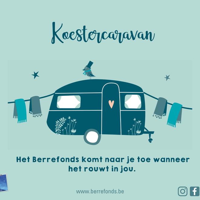 Steun vzw Berrefonds - Project 'Koestercaravan - een plek voor koesterbabbels'