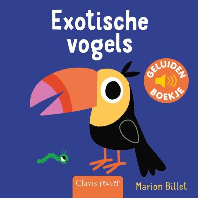 Clavis - Exotische vogels - Geluidenboekje