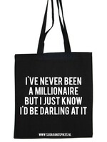 NEVER BEEN A MILLIONAIRE COTTON BAG