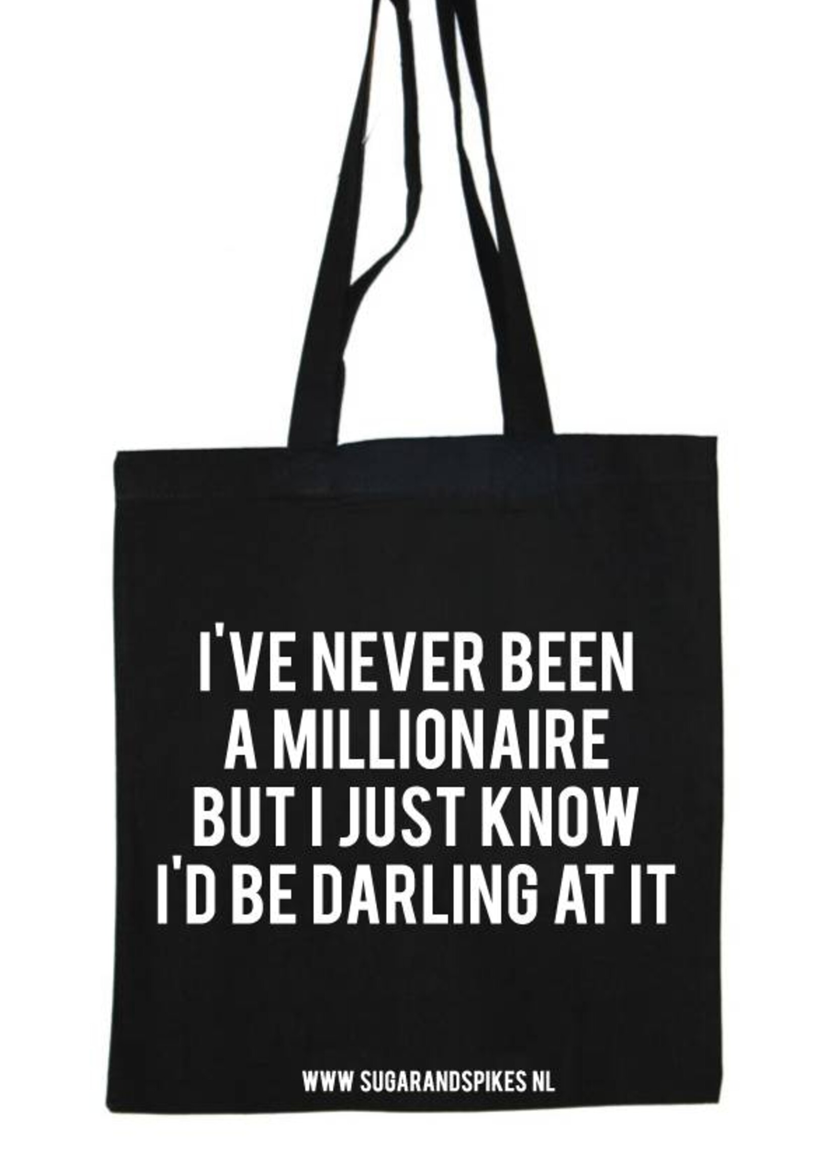NEVER BEEN A MILLIONAIRE COTTON BAG