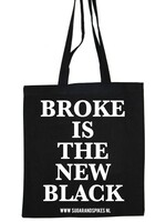 BROKE IS THE NEW BLACK COTTON BAG