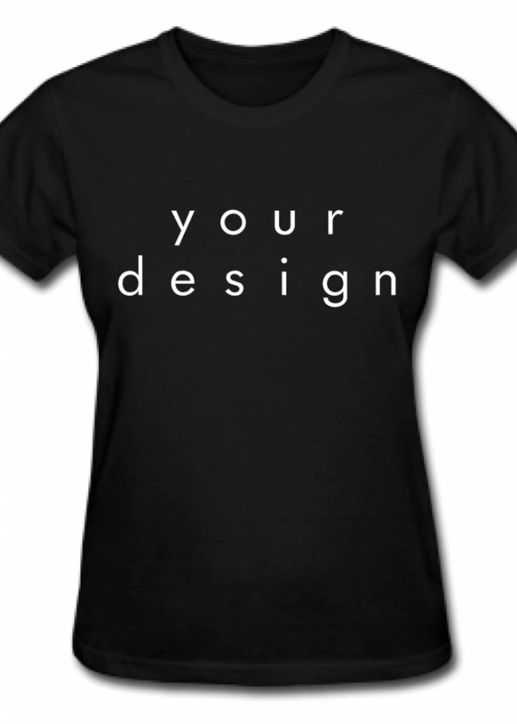 DESIGN YOUR OWN TEE (WMN)