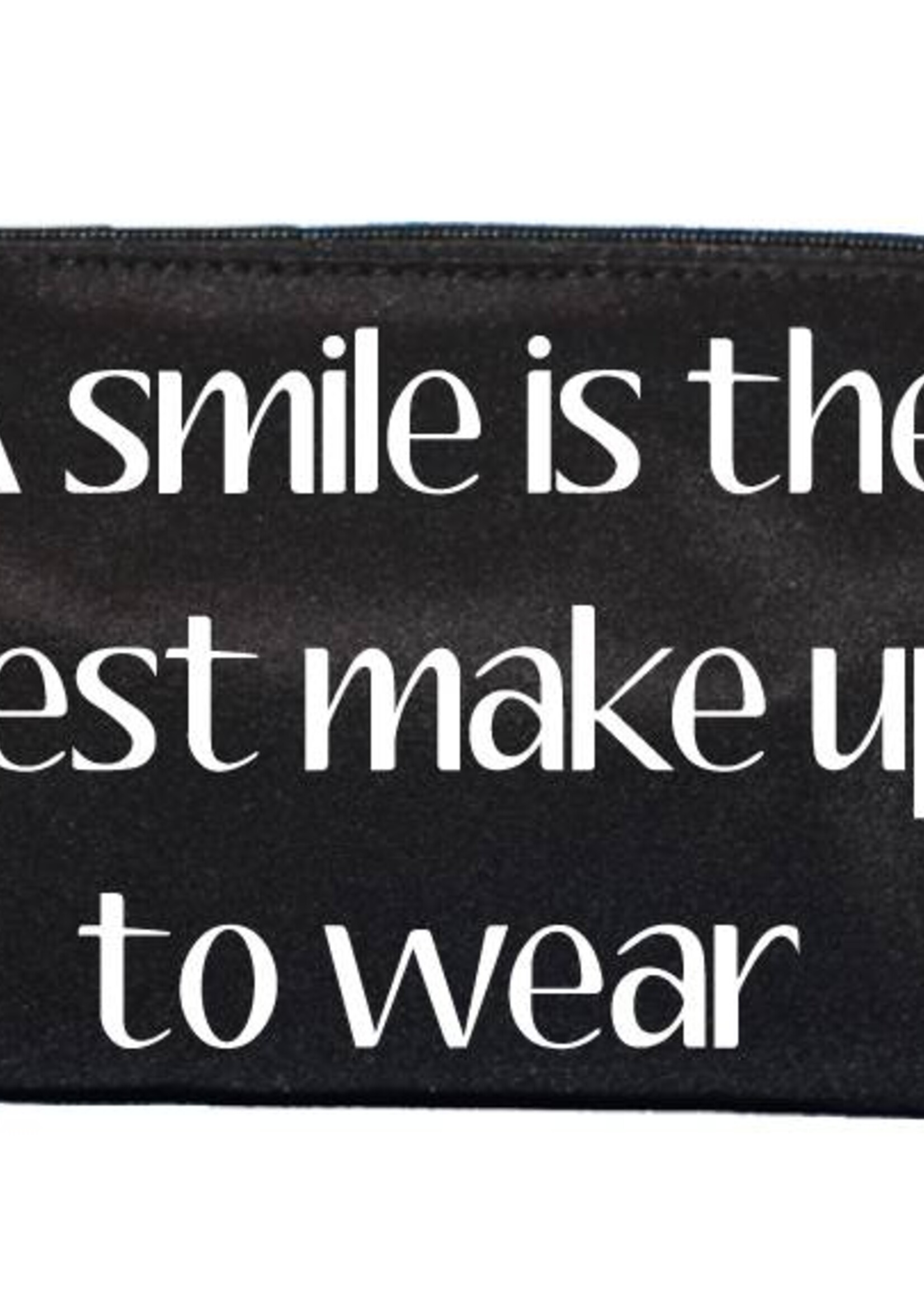 A SMILE IS THE BEST MAKE UP BAG