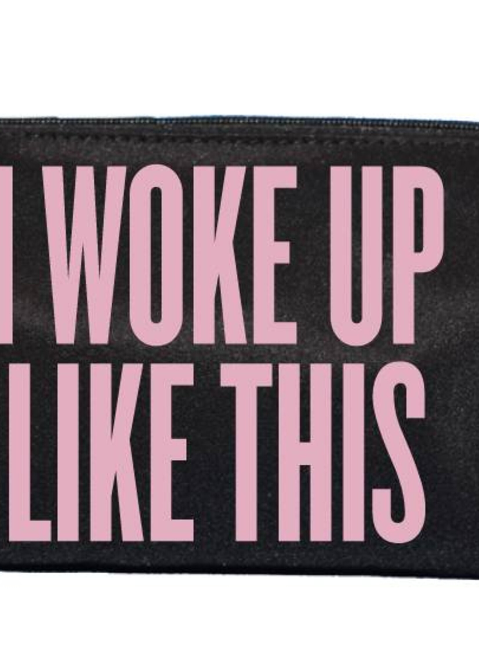 I WOKE UP MAKE UP BAG
