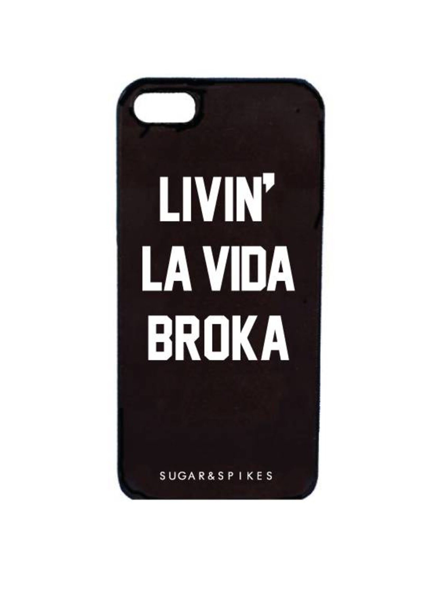 LIVIN' LA VIDA BROKA CASE