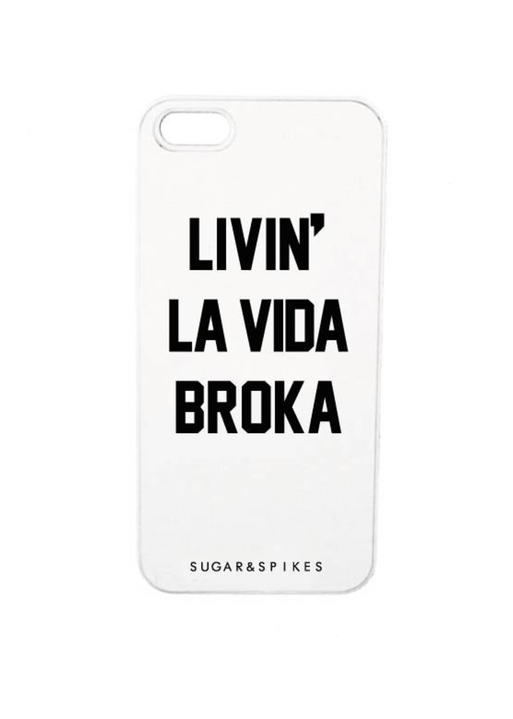 LIVIN' LA VIDA BROKA CASE