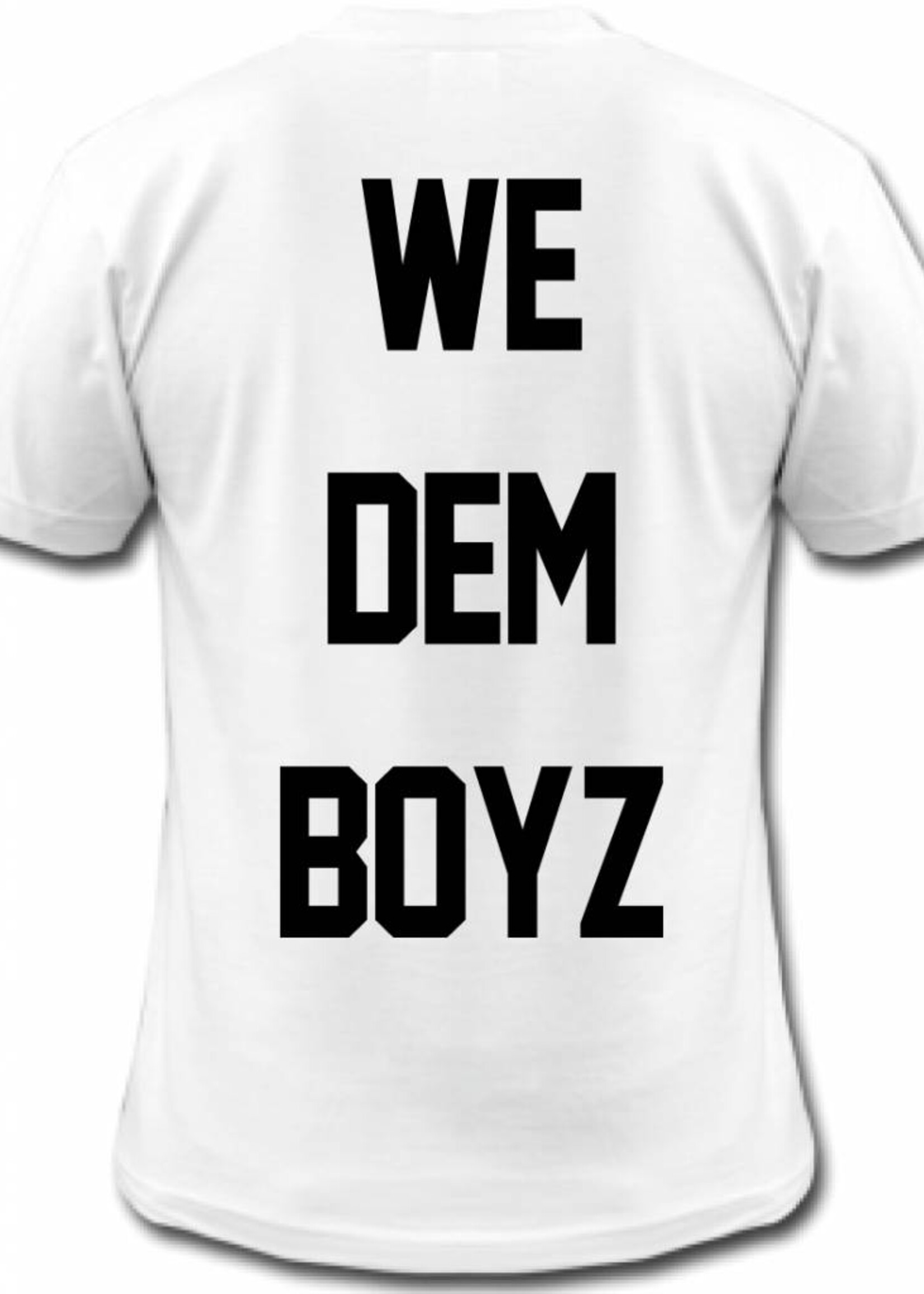 WE DEM BOYZ TEE (MEN)