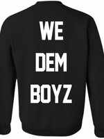 WE DEM BOYZ SWEATER (MEN)