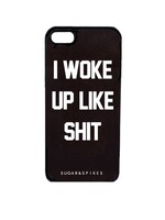 I WOKE UP LIKE SHIT CASE