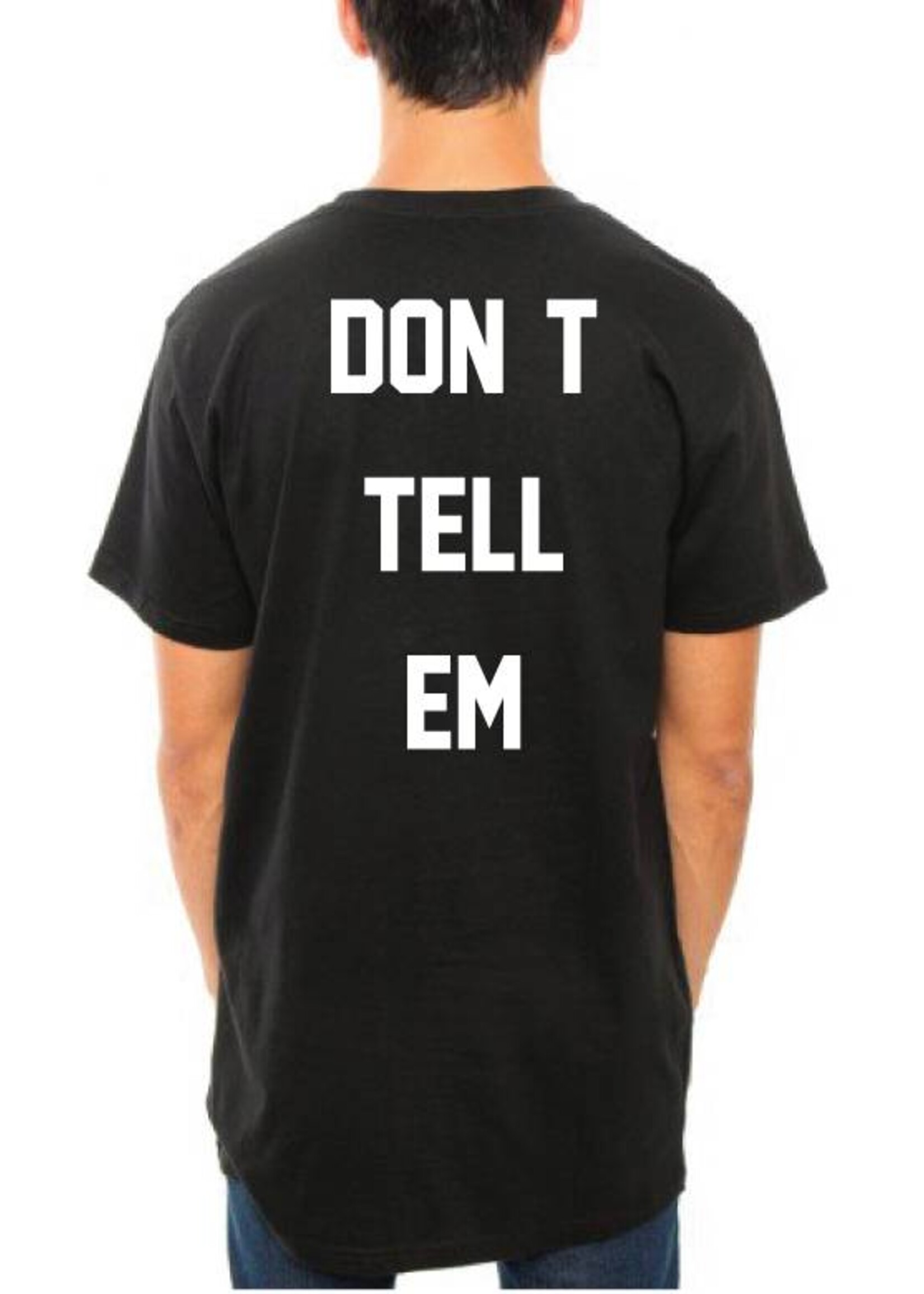 DON'T TELL EM LONG TEE (MEN)
