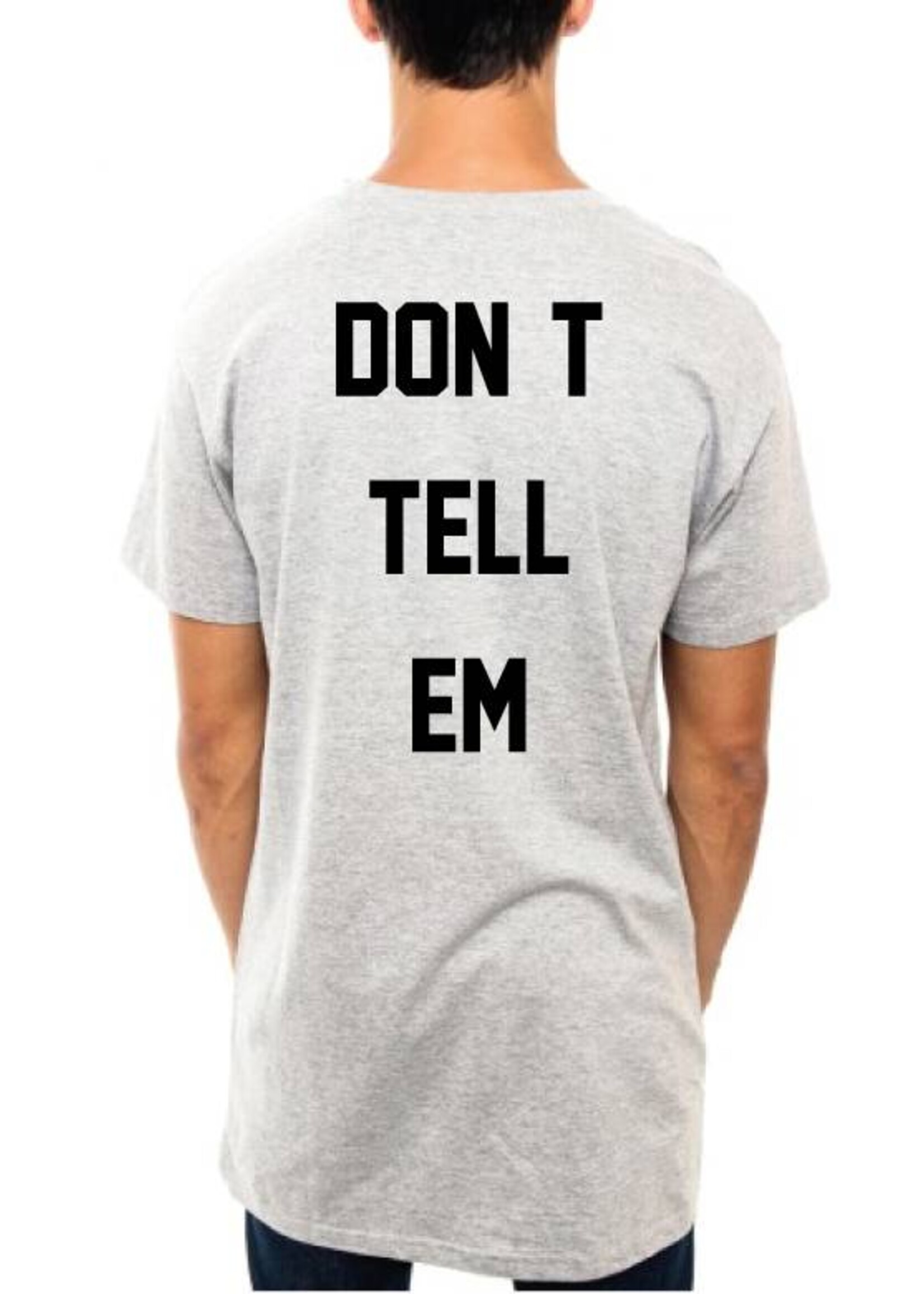 DON'T TELL EM LONG TEE (MEN)
