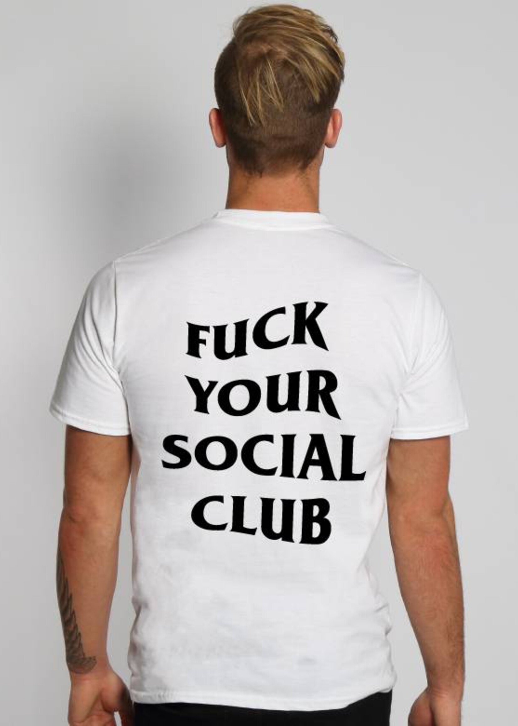 FUCK YOUR SOCIAL CLUB TEE (MEN)