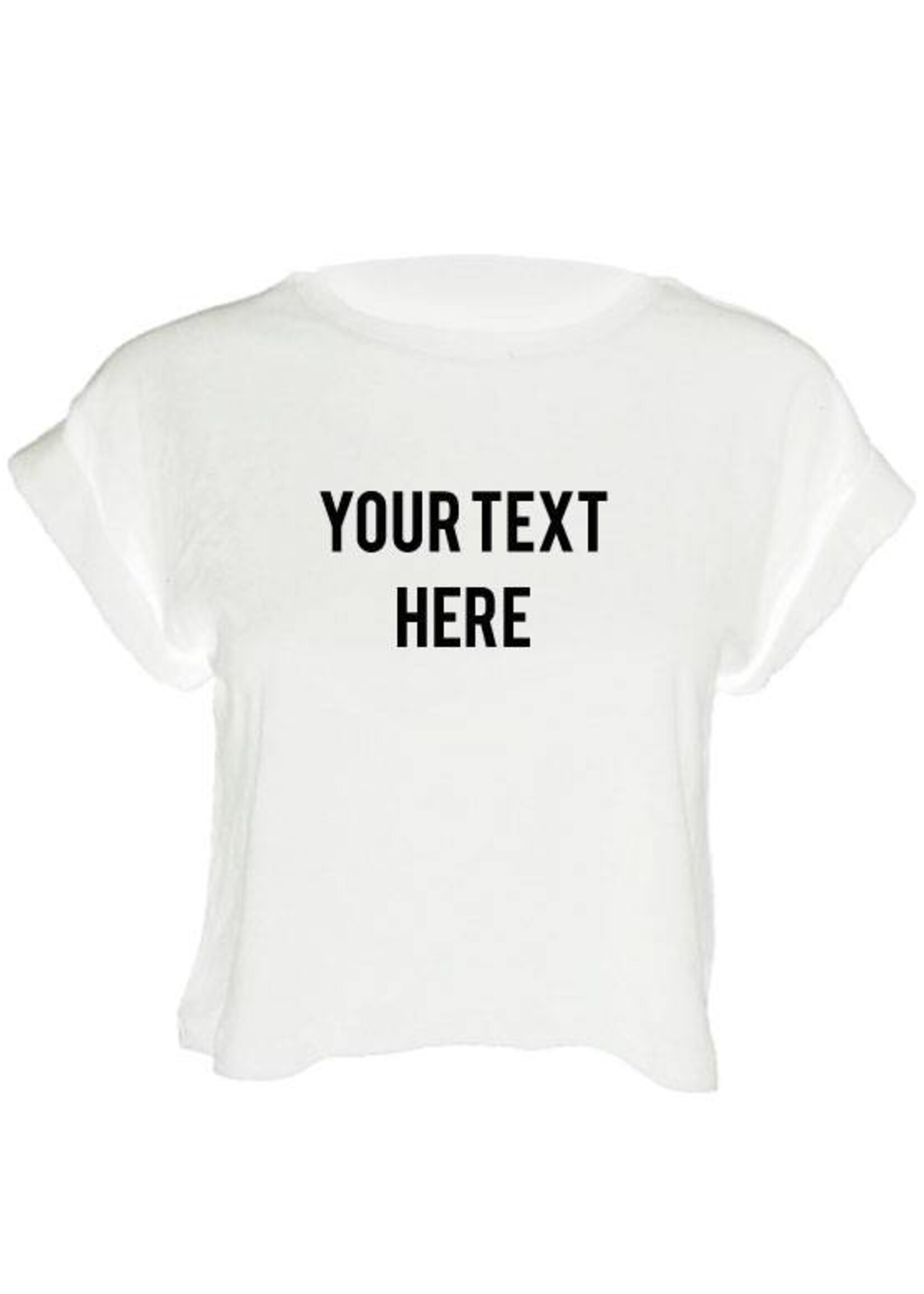 CUSTOM TEXT CROP TOP