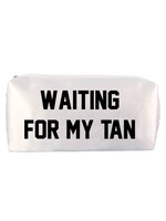 WAITING FOR MY TAN MAKE UP BAG