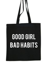 GOOD GIRL BAD HABITS COTTON BAG