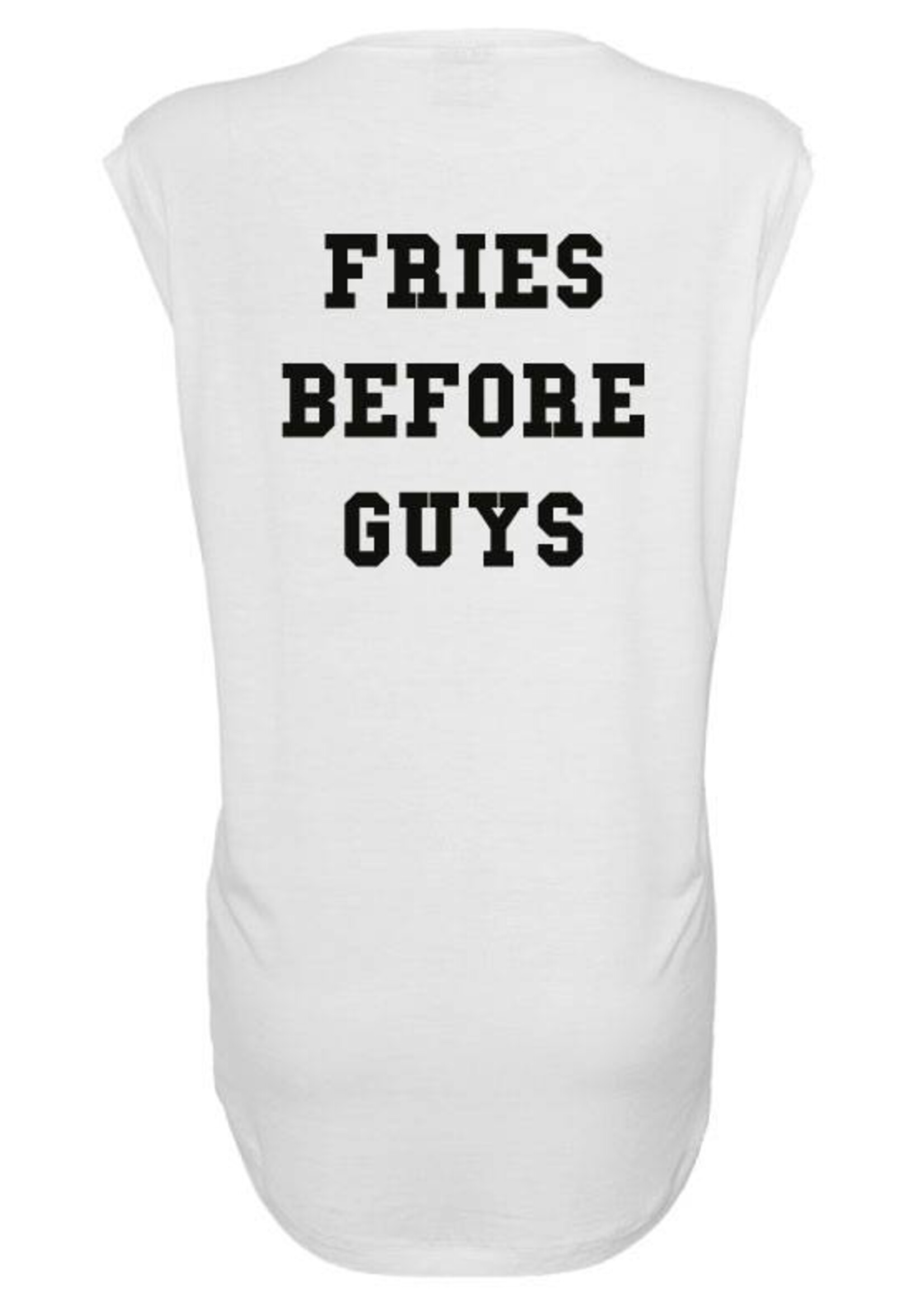 FRIES BEFORE GUYS SLEEVELESS TEE WHITE