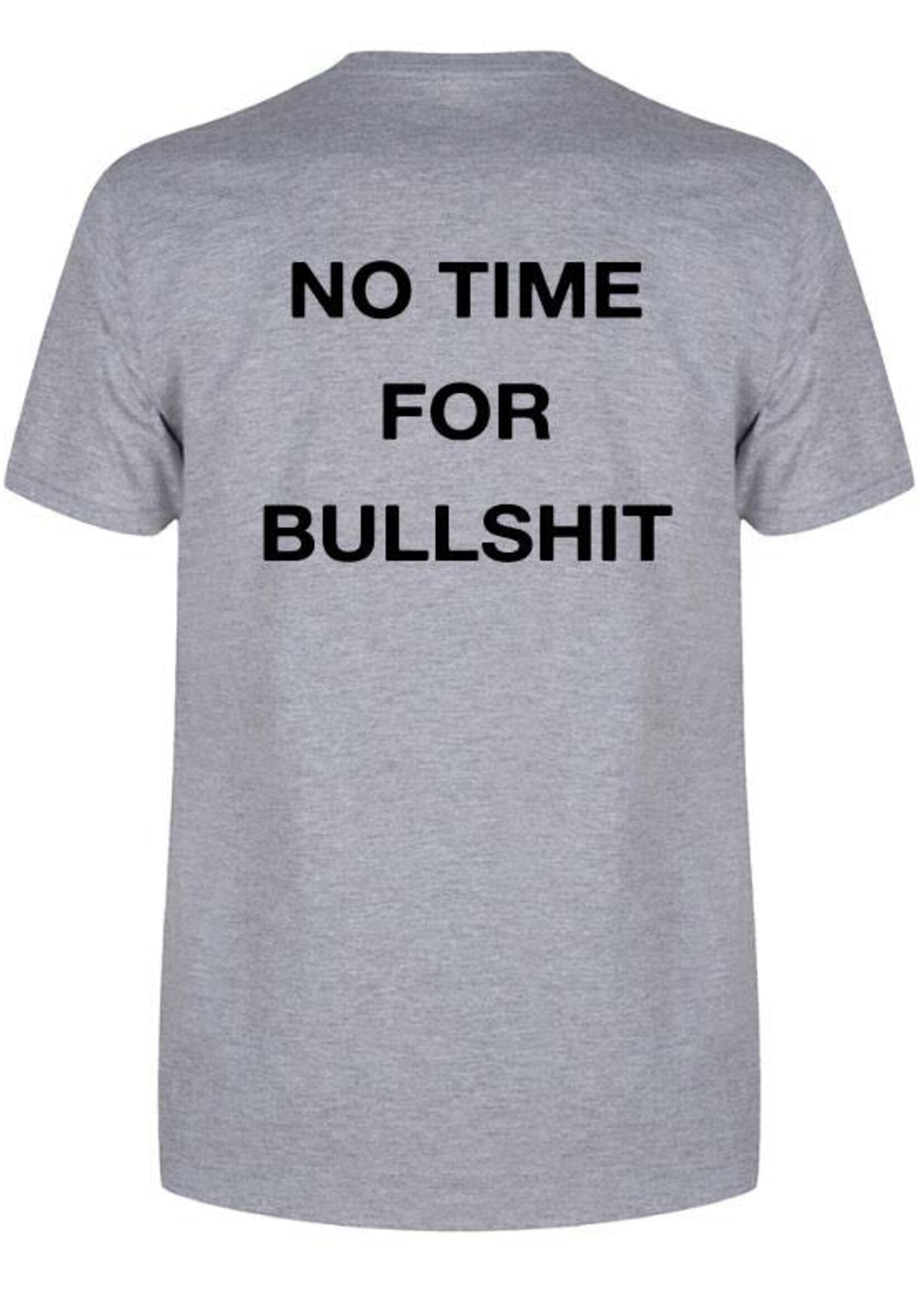 NO TIME FOR BULLSHIT TEE (MEN)