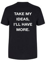 TAKE MY IDEAS TEE (MEN)