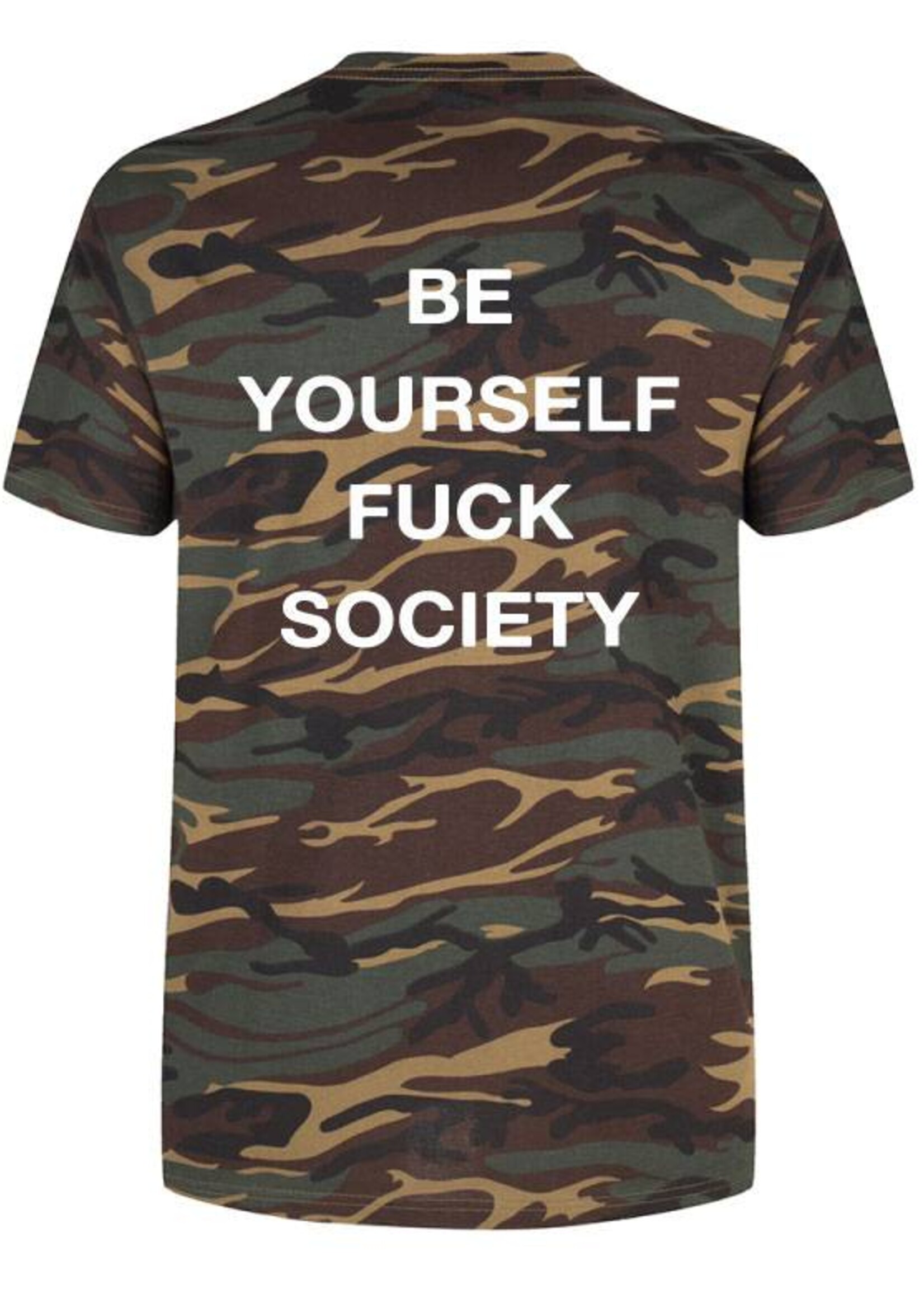 BE YOURSELF FUCK SOCIETY TEE (MEN)