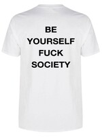 BE YOURSELF FUCK SOCIETY TEE (MEN)