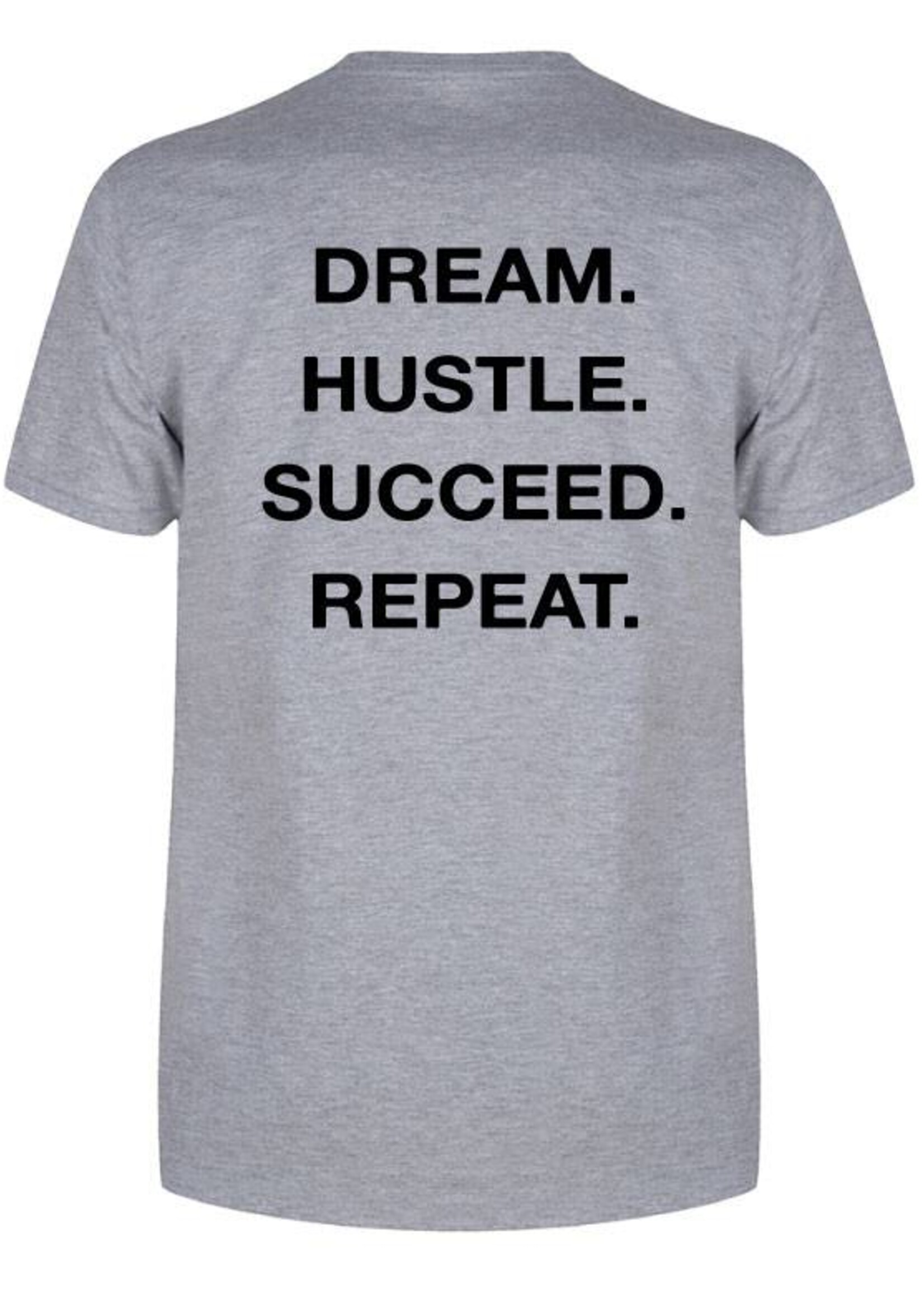 DREAM HUSTLE SUCCEED REPEAT TEE (MEN)